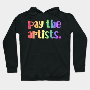 Pay the artists. Hoodie